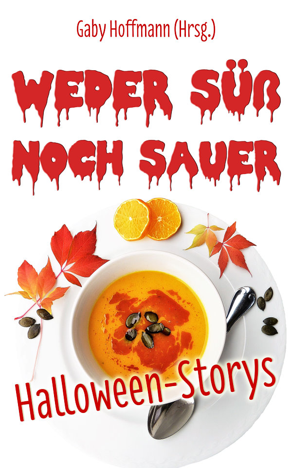 Cover | Weder süß noch sauer | Halloween-Geschichten| Media-Agentur Gaby Hoffmann