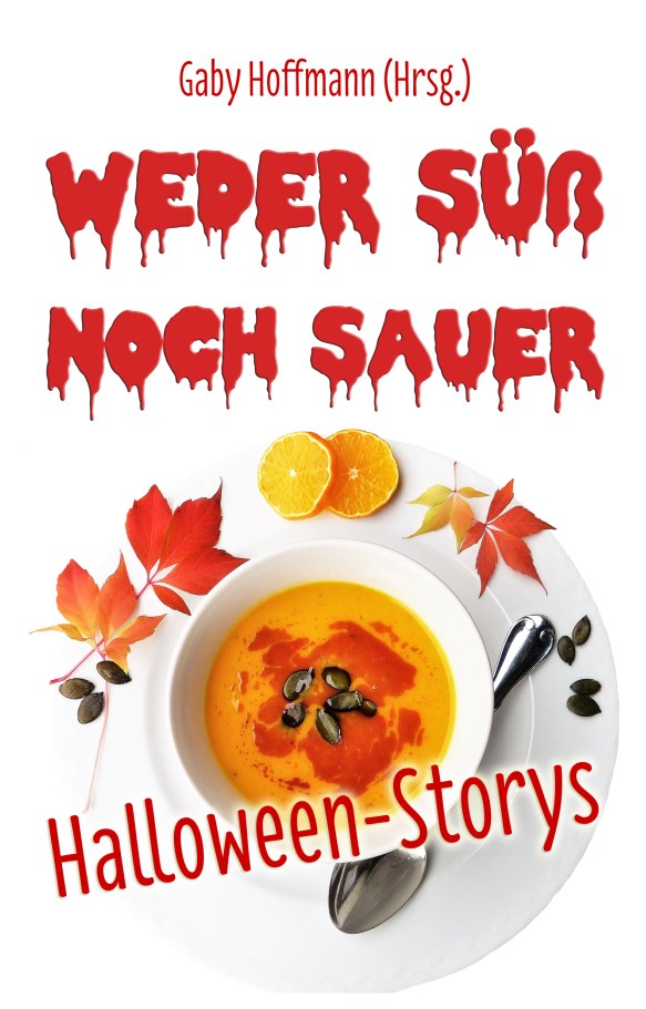 Cover | Weder süß noch sauer | Halloween-Geschichten| Media-Agentur Gaby Hoffmann